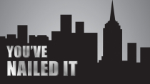You’ve Nailed It